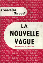 Couverture du livre « La nouvelle vague - portraits de la jeunesse » de Francoise Giroud aux éditions Gallimard (patrimoine Numerise)