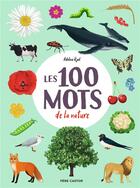 Couverture du livre « Les 100 mots de la nature » de Adeline Ruel aux éditions Pere Castor