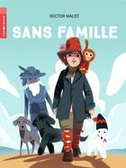 Couverture du livre « Sans famille » de Hector Malot aux éditions Pere Castor