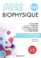 Couverture du livre « PASS UE3 ; biophysique (4e édition) » de Salah Belazreg et Remy Perdrisot aux éditions Ediscience