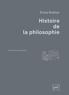 Couverture du livre « Histoire de la philosophie (2e édition). » de Emile Brehier aux éditions Puf