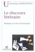 Couverture du livre « Le discours litteraire - paratopie et scene d'enonciation » de Maingueneau Dominiqu aux éditions Armand Colin