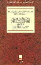 Couverture du livre « Profession : philosophe, Siger de Brabant » de  aux éditions Cerf