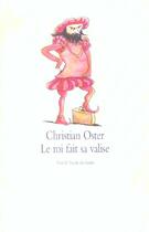 Couverture du livre « Roi fait sa valise (le) » de Oster Christian / Mo aux éditions Ecole Des Loisirs