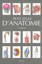 Couverture du livre « Petit atlas d'anatomie » de Kamina aux éditions Maloine