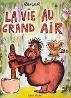 Couverture du livre « La Vie au grand air - Tome 03 » de Jean-Marc Reiser aux éditions Glenat