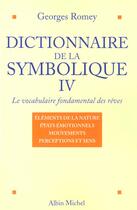 Couverture du livre « Dictionnaire de la symbolique » de Georges Romey aux éditions Albin Michel