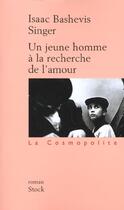 Couverture du livre « Un jeune homme a la recherche de l'amour » de Isaac Bashevis-Singer aux éditions Stock