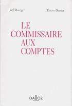 Couverture du livre « Le commissaire aux comptes » de Granier-T+Moneger-J aux éditions Dalloz