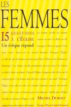 Couverture du livre « Les femmes. 15 questions a l'eglise » de Michel Dubost aux éditions Mame