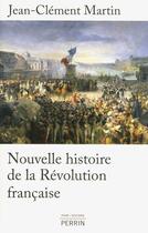 Couverture du livre « Nouvelle histoire de la Révolution française » de Martin/Jean-Clement aux éditions Perrin