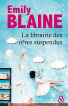 Couverture du livre « La librairie des rêves suspendus » de Emily Blaine aux éditions Harlequin