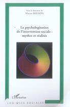 Couverture du livre « La psychologisation de l'intervention sociale: mythes et realites » de Maryse Bresson aux éditions L'harmattan