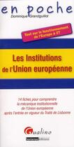 Couverture du livre « Les institutions de l'Union européenne (2e édition) » de Dominique Grandguillot aux éditions Gualino