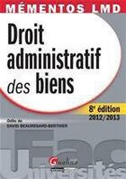 Couverture du livre « Droit administratif des biens (8e édition) » de Odile De David-Beauregard-Berthier aux éditions Gualino Editeur