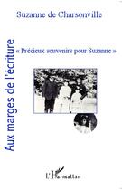 Couverture du livre « Précieux souvenir pour Suzanne » de Suzanne De Charsonville aux éditions L'harmattan