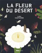 Couverture du livre « La fleur du désert » de Lara Hawthorne aux éditions Glenat Jeunesse