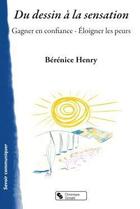 Couverture du livre « Du dessin à la sensation » de Berenice Henry aux éditions Chronique Sociale