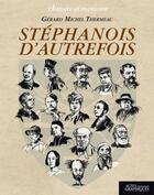 Couverture du livre « Stéphanois d'autrefois » de Gerard-Michel Thermeau aux éditions Actes Graphiques