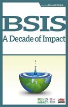 Couverture du livre « BSIS. : a decade of impact » de Kalika/Michel aux éditions Ems