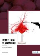 Couverture du livre « Crimes dans le Bandolais » de Nigel Van Vooren aux éditions Nombre 7