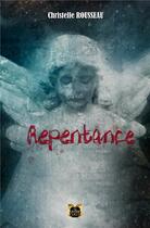 Couverture du livre « Repentance » de Christelle Rousseau aux éditions La Grande Vague