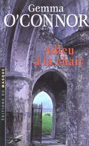 Couverture du livre « ADIEU A LA CHAIR » de Gemma O'Connor aux éditions Editions Du Masque