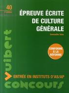 Couverture du livre « Épreuve écrite de culture générale (3e édition) » de Gwenaelle Taloc aux éditions Vuibert