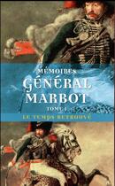 Couverture du livre « Mémoires du général baron de Marbot Tome 1 » de General Marbot aux éditions Mercure De France