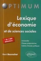 Couverture du livre « Lexique d economie et de sciences sociales » de Henri Bourachot aux éditions Ellipses