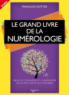 Couverture du livre « Le grand livre de la numérologie » de Francois Notter aux éditions De Vecchi
