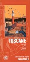 Couverture du livre « Toscane ; Florence, Pise, le Chianti, Sienne, Grossetto) » de  aux éditions Gallimard-loisirs