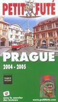 Couverture du livre « PRAGUE (édition 2004/2005) » de Collectif Petit Fute aux éditions Le Petit Fute