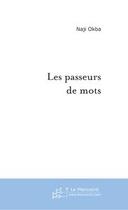 Couverture du livre « Les passeurs de mots » de Naji Okba aux éditions Le Manuscrit