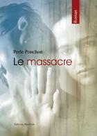 Couverture du livre « Le Massacre » de Ponchon aux éditions Benevent