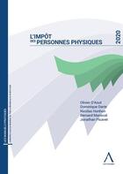 Couverture du livre « L'impôt des personnes physiques (édition 2020) » de Bernard Mariscal et Dominique Darte et Olivier D' Aout et Nicolas Honhon et Jonathan Picavet aux éditions Anthemis