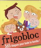 Couverture du livre « Frigobloc spécial blagues ; 365 blagues pour tout la famille ! » de  aux éditions Play Bac