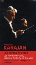 Couverture du livre « Herbert Von Karajan ; les opéras célèbres : Les noces de Figaro, Madame Butterfly, Le Trouvère. » de  aux éditions Societe Du Figaro
