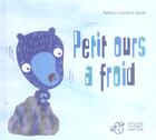 Couverture du livre « Petit ours a froid » de Mathis/Hayat aux éditions Thierry Magnier