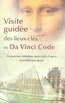 Couverture du livre « Visite guidee des lieux-cles du da vinci code » de Jennifer Paull aux éditions Guy Trédaniel