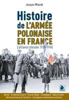 Couverture du livre « L'armée polonaise en France 1939-1940 » de Jacques Wiacek aux éditions Ysec