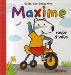 Couverture du livre « Maxime roule a velo » de Guido Van Genechten aux éditions Mijade