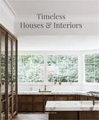 Couverture du livre « Timeless houses & interiors » de  aux éditions Acc Art Books