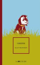 Couverture du livre « Cheffie » de Kaat Vrancken et Martjin Van Der Linden aux éditions La Joie De Lire