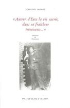 Couverture du livre « Autour d'eux, la vie sacrée dans sa fraîcheur émouvante... » de Jean-Paul Michel aux éditions William Blake & Co