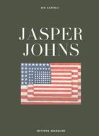 Couverture du livre « Jasper Johns » de Leo Castelli aux éditions Assouline