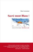Couverture du livre « Sacré mont Blanc ! » de Marc Lemonnier et Dessinateur Pilo aux éditions Editions Ao