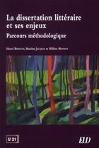 Couverture du livre « La dissertation littéraire et ses enjeux ; parcours méthodologique » de  aux éditions Pu De Dijon