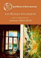 Couverture du livre « Les ruines psychiques » de Arce Ross (Sous La D aux éditions Huit Interieur