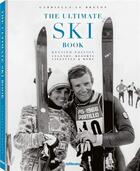Couverture du livre « The ultimate ski book /anglais » de Gabriella Le Breton aux éditions Teneues Verlag